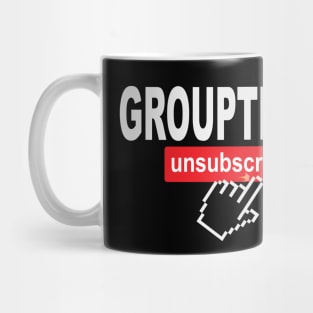 Groupthink Unsubscribe Mug